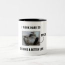 Search for i work hard mugs Humor
