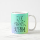 Search for sunshine mugs Good morning sunshine