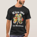Search for mexican st patricks day tshirts Kiss