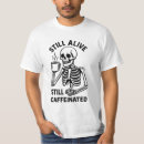 Search for skeleton coffee tshirts Caffeine
