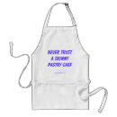Search for never trust aprons Humour
