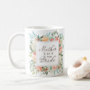 Search for blushing bride mugs Mother