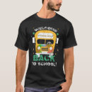 Search for welcome back tshirts Appreciation