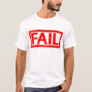 Search for fail tshirts Fun
