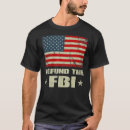 Search for defund tshirts Fbi