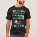 Search for banjo tshirts Instrument