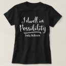 Search for possibility tshirts Quote