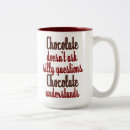 Search for chocolate quote mugs Funny