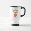 Search for funny peach mugs Sweet