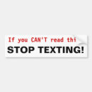 Search for stop texting bumper stickers Cell