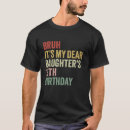 Search for 15th birthday tshirts Daughter
