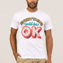 Search for okay tshirts Inspirational