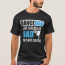 Search for dance dad tshirts Ballet
