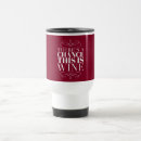 Search for funny travel mugs wine