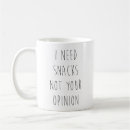 Search for opinionated mugs Sarcasm