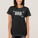 Search for jesus brb tshirts Bible