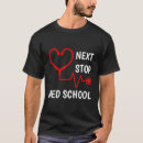 Search for medical school tshirts Med student