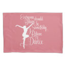 Search for dance pillowcases Ballerina