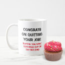 Search for funny congratulations mugs Leaving