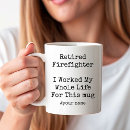 Search for firefighter retired mugs Funny