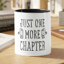 Search for just one more chapter mugs Quote