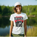 Search for superhero teacher tshirts Teaching