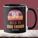 Search for funny 90th birthday mugs Ninetieth