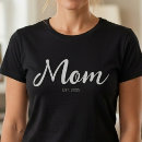 Search for new mom tshirts Fun modern saying
