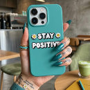 Search for stay positive iphone cases Cute