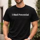 Search for potential tshirts Relatable humour