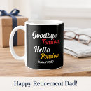 Search for hello pension goodbye tension mugs Coworker