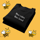 Search for bee kind tshirts Happy