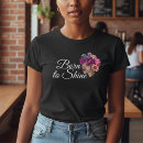 Search for born to shine tshirts For her
