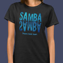Search for samba tshirts Music