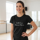 Search for funny dance quotes tshirts Humourous