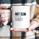 Search for slim mugs Funny