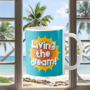 Search for living the dream mugs Cute