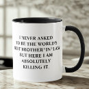 Search for brother in law mugs For him