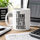 Search for payroll mugs Coworker