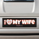 Search for anniversary bumper stickers I love my wife