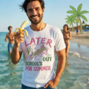 Search for schools out for summer tshirts Last day of school
