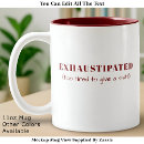 Search for fatigue drinkware Exhausted