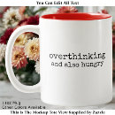 Search for overthink mugs Funny