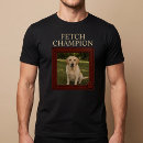 Search for fetch tshirts Funny dog