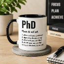 Search for funny phd mugs Doctorate