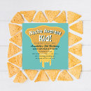 Search for nacho invitations Funny