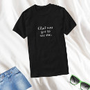 Search for you got this tshirts Cute