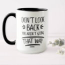 Search for look back mugs Inspirational