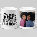 Search for crazy friends mugs Funny
