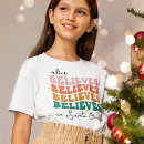 Search for believe santa claus tshirts Believe in magic